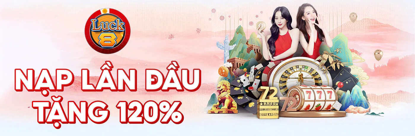 luck8-nap-lan-dau