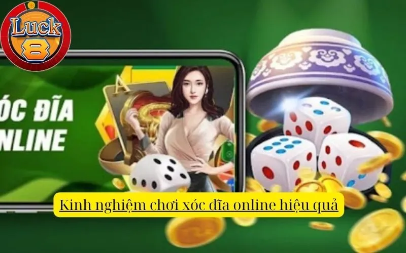 kinh-nghiem-choi-xoc-dia-online-hieu-qua